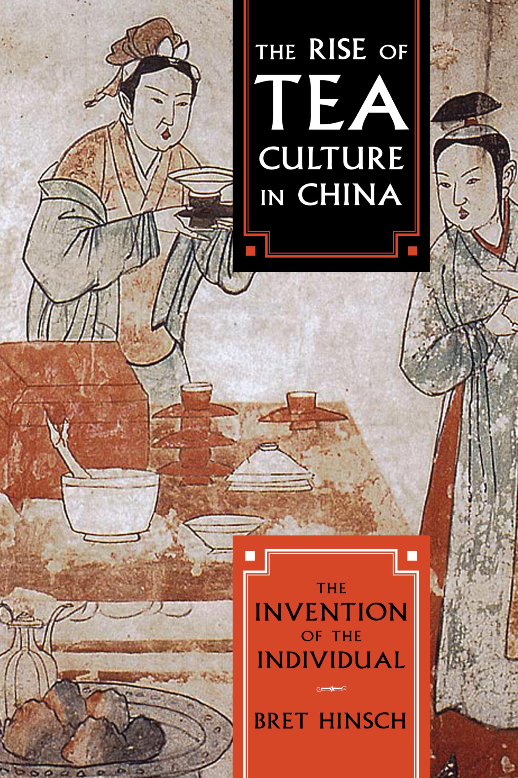 The Rise of Tea Culture in China: The Invention of the Individual (Asia/Pacific/Perspectives),Used