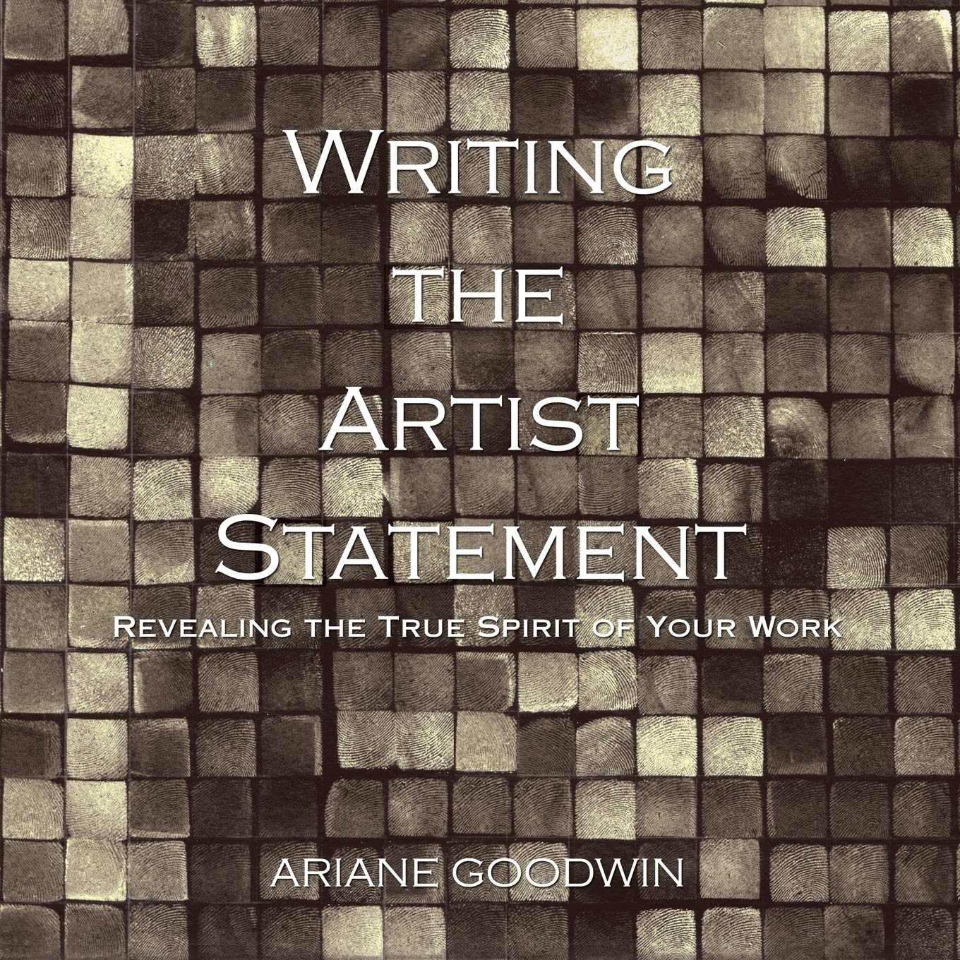 Writing the Artist Statement: Revealing the True Spirit of Your Work,Used