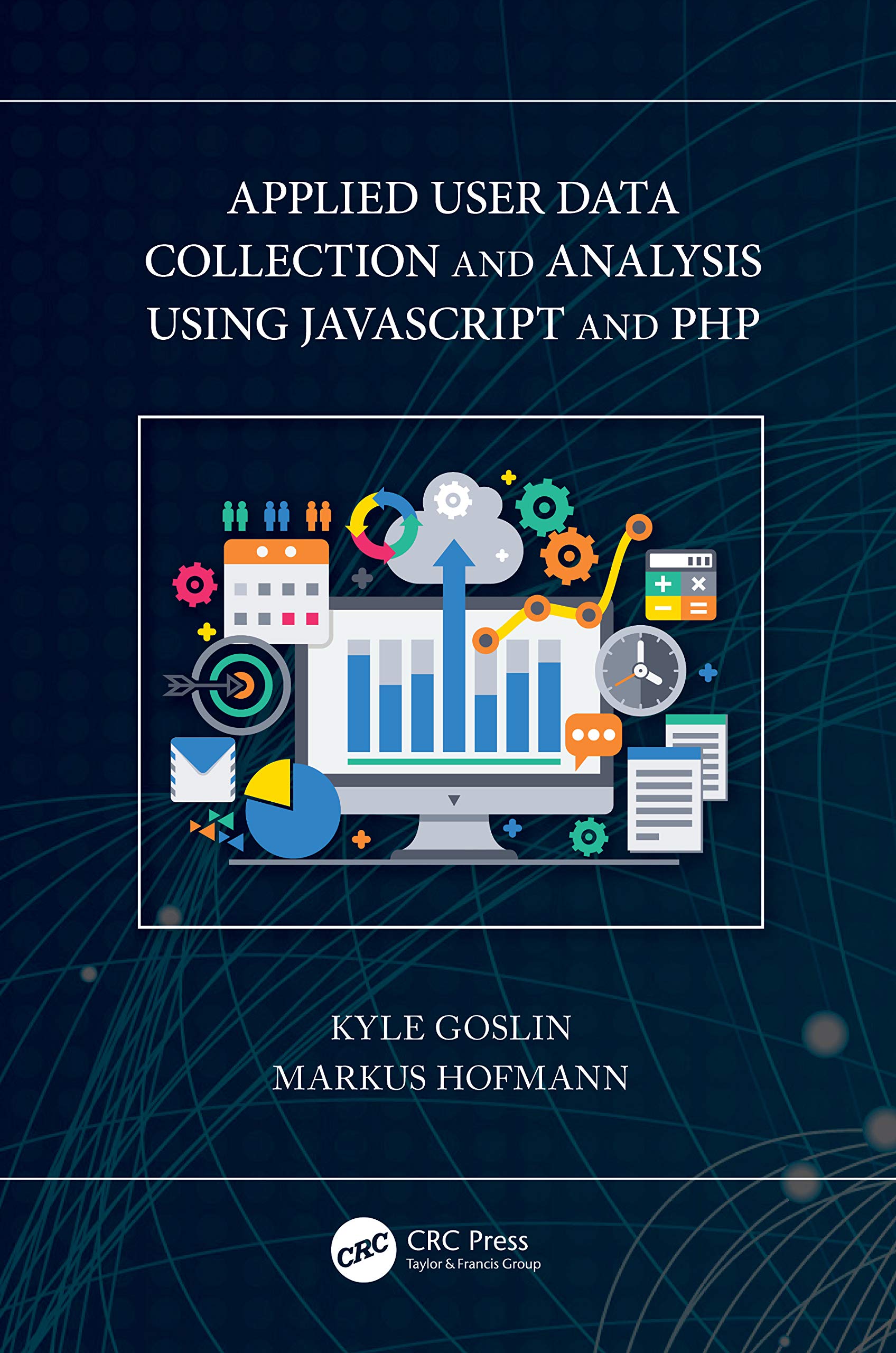 Applied User Data Collection and Analysis Using JavaScript and PHP,Used