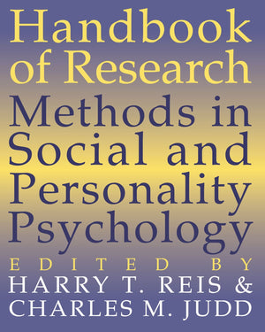Handbook of Research Methods in Social and Personality Psychology,New