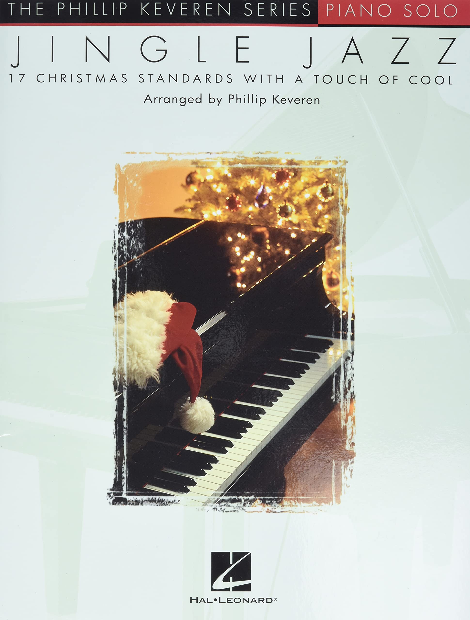 Jingle Jazz: Arr. Phillip Keveren The Phillip Keveren Series Piano Solo