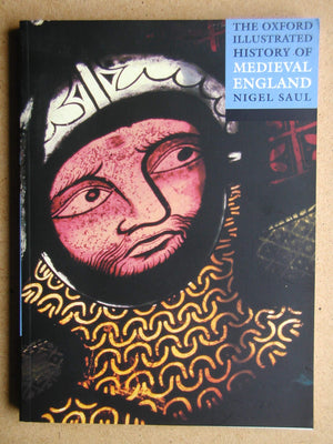 The Oxford Illustrated History Of Medieval England,New