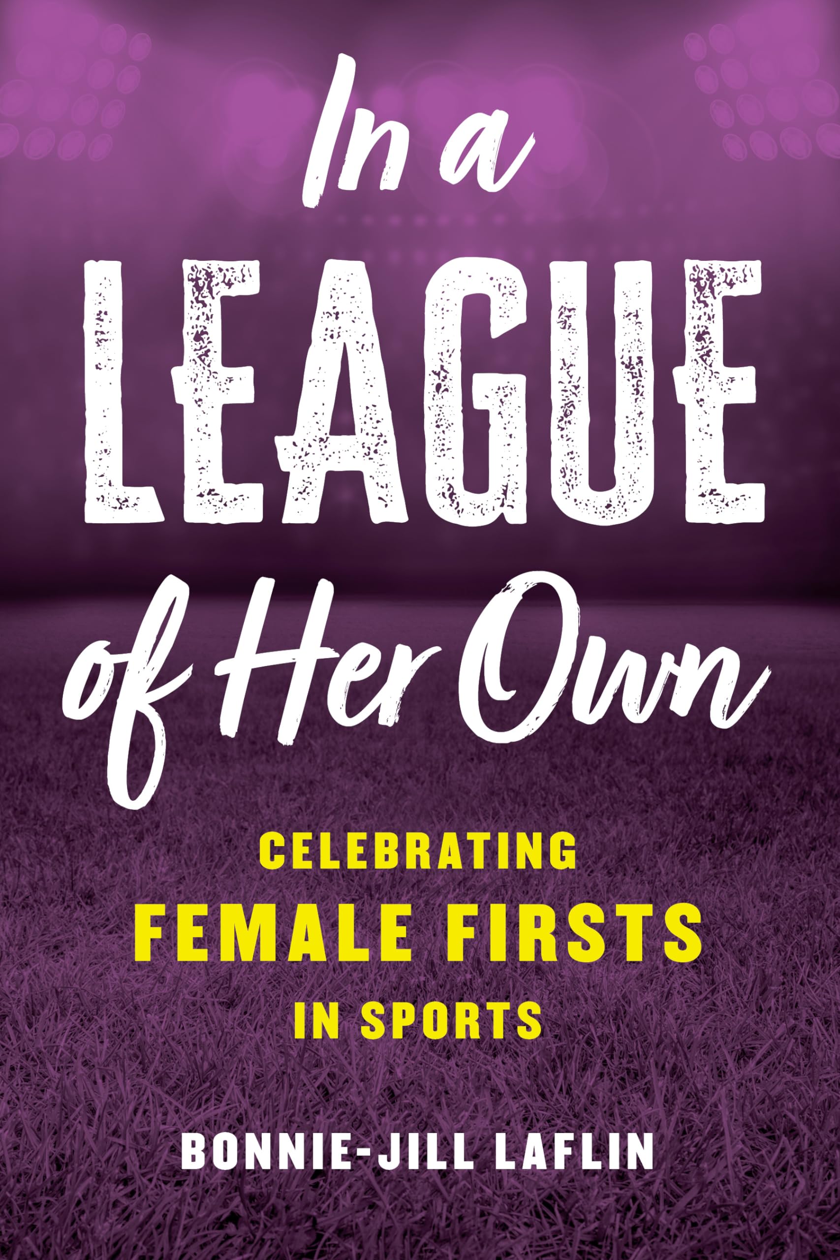 In A League Of Her Own: Celebrating Female Firsts In Sports,Used