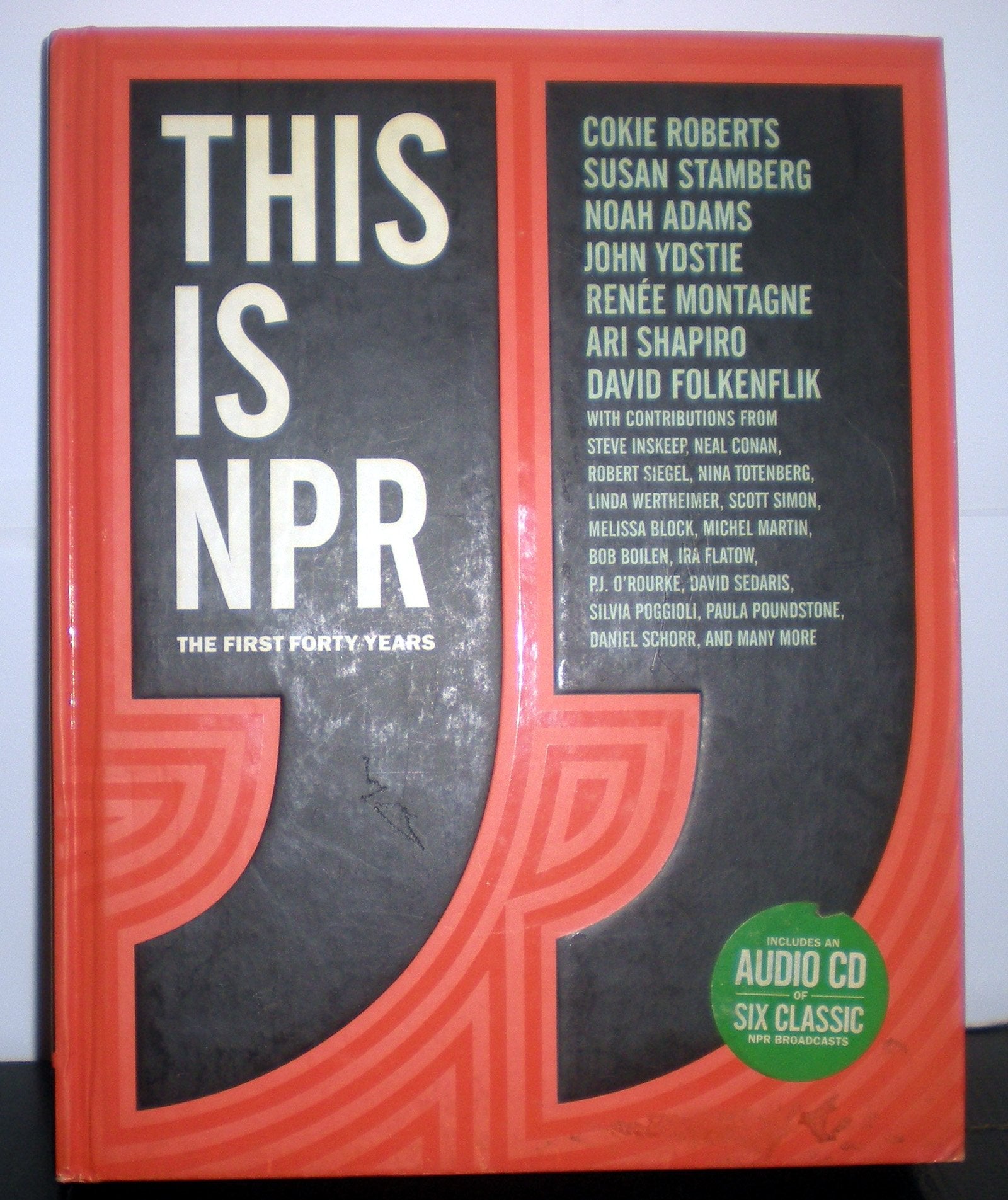 This Is Npr: The First Forty Years