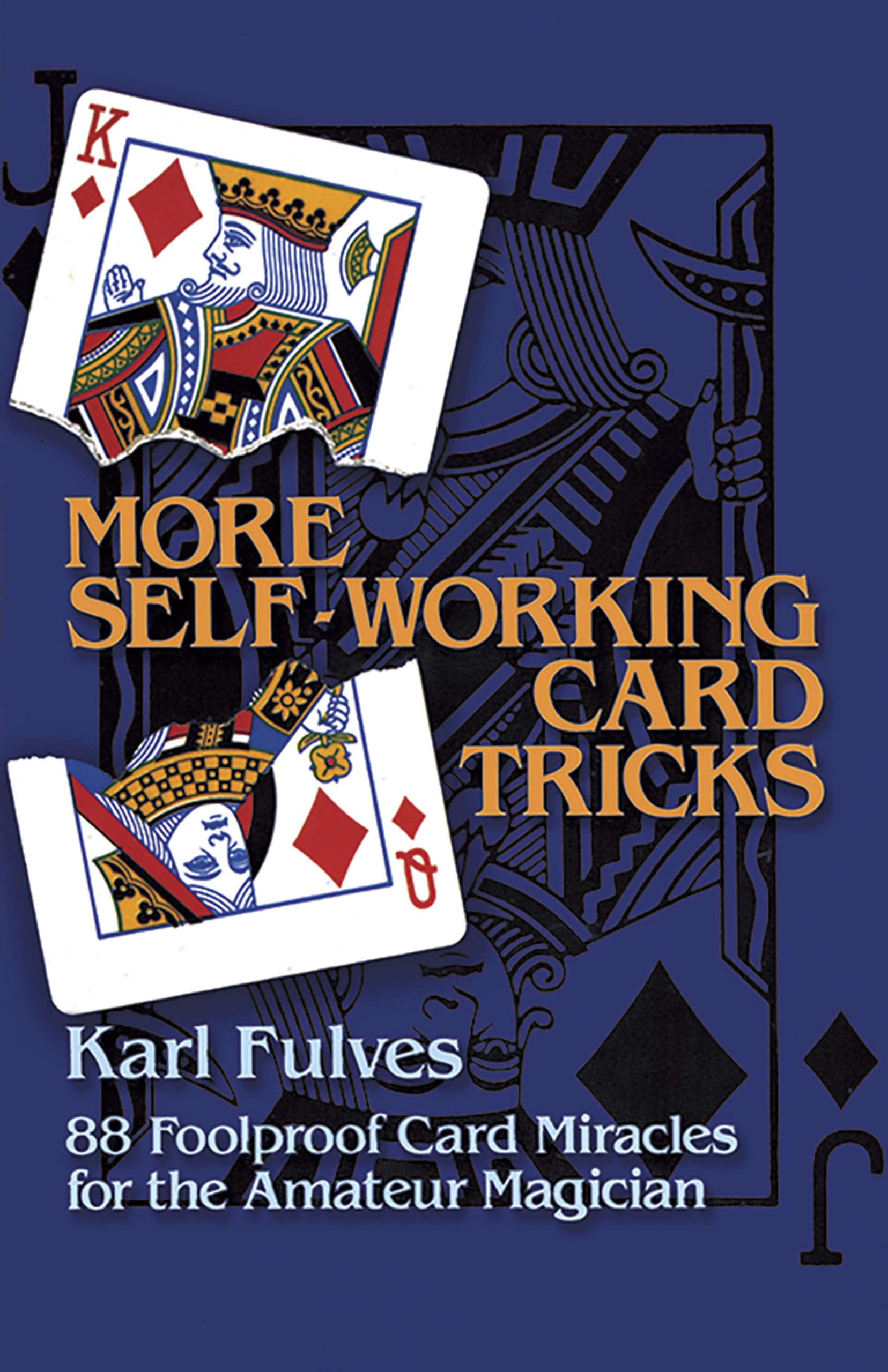 More SelfWorking Card Tricks: 88 Foolproof Card Miracles for the Amateur Magician (Dover Magic Books),Used