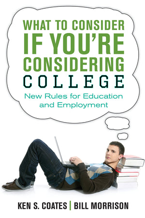 What to Consider If You're Considering College: New Rules for Education and Employment,Used