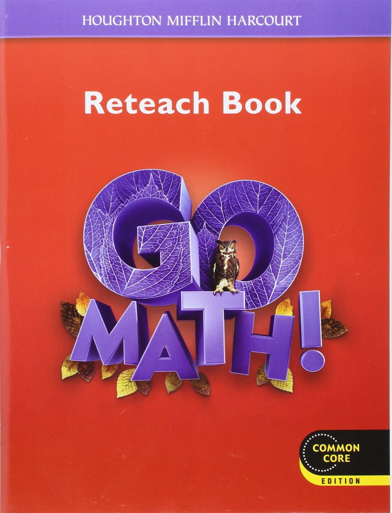 Go Math! Reteach Book, Grade 6,Used