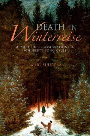 Death In Winterreise: Musicopoetic Associations In Schubert'S Song Cycle (Musical Meaning And Interpretation)