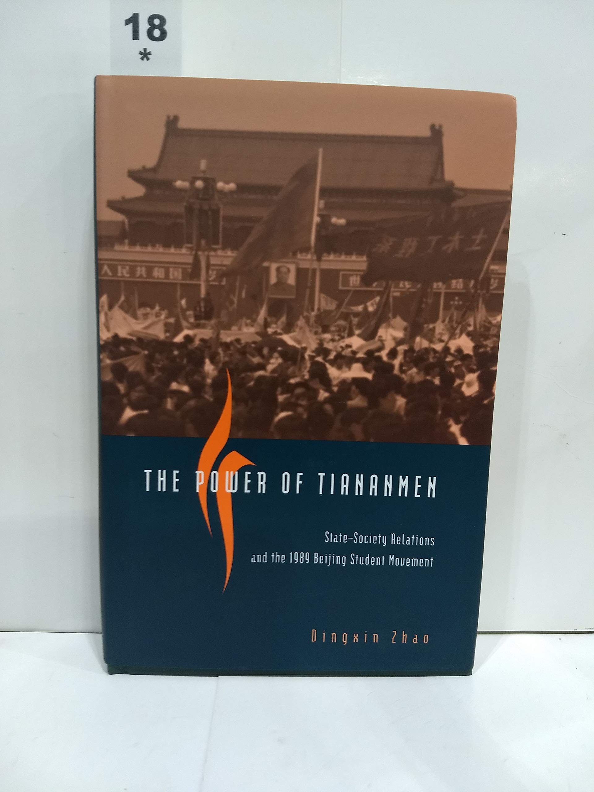 The Power of Tiananmen: StateSociety Relations and the 1989 Beijing Student Movement,Used