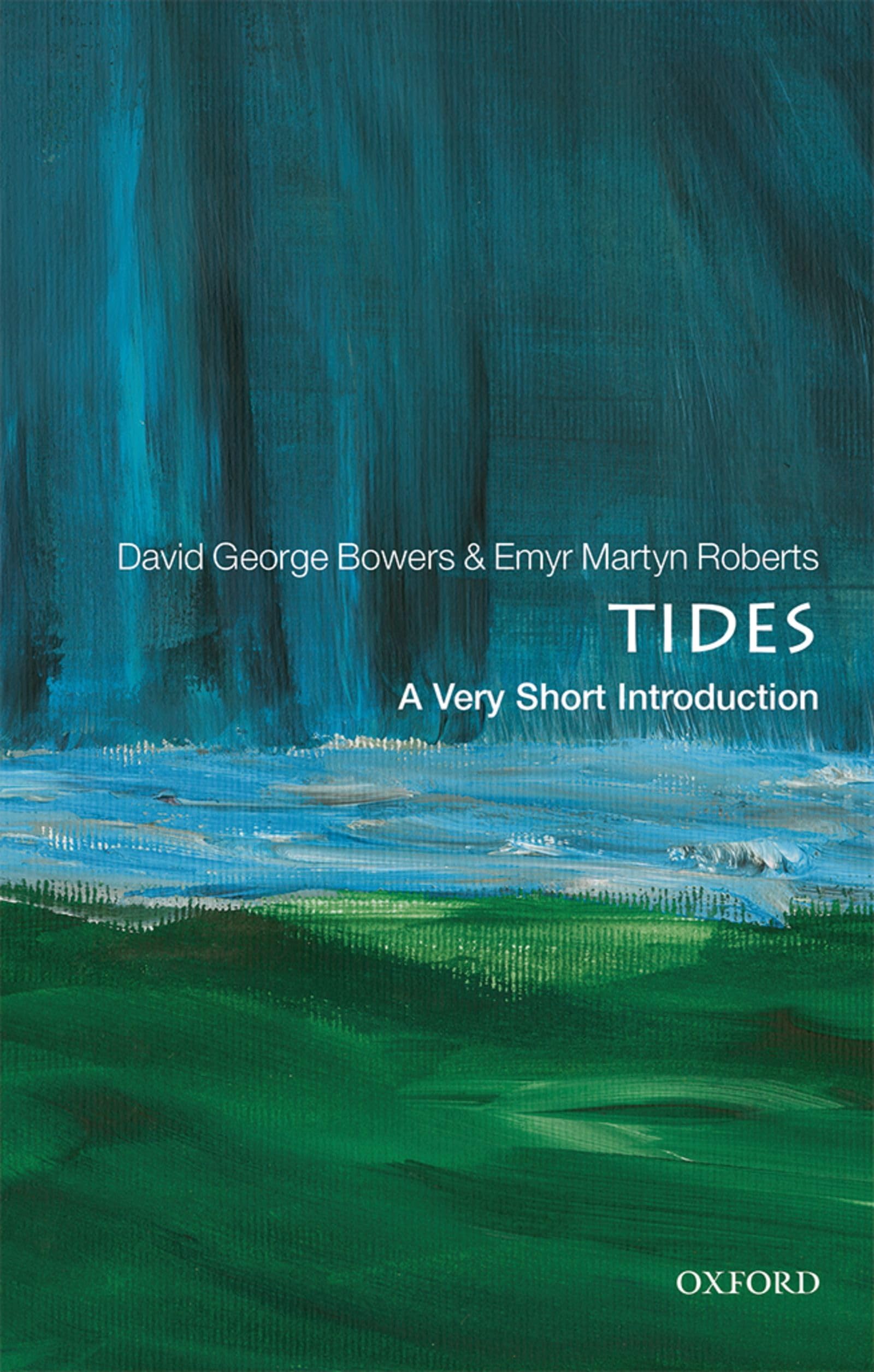 Tides: A Very Short Introduction (Very Short Introductions),Used
