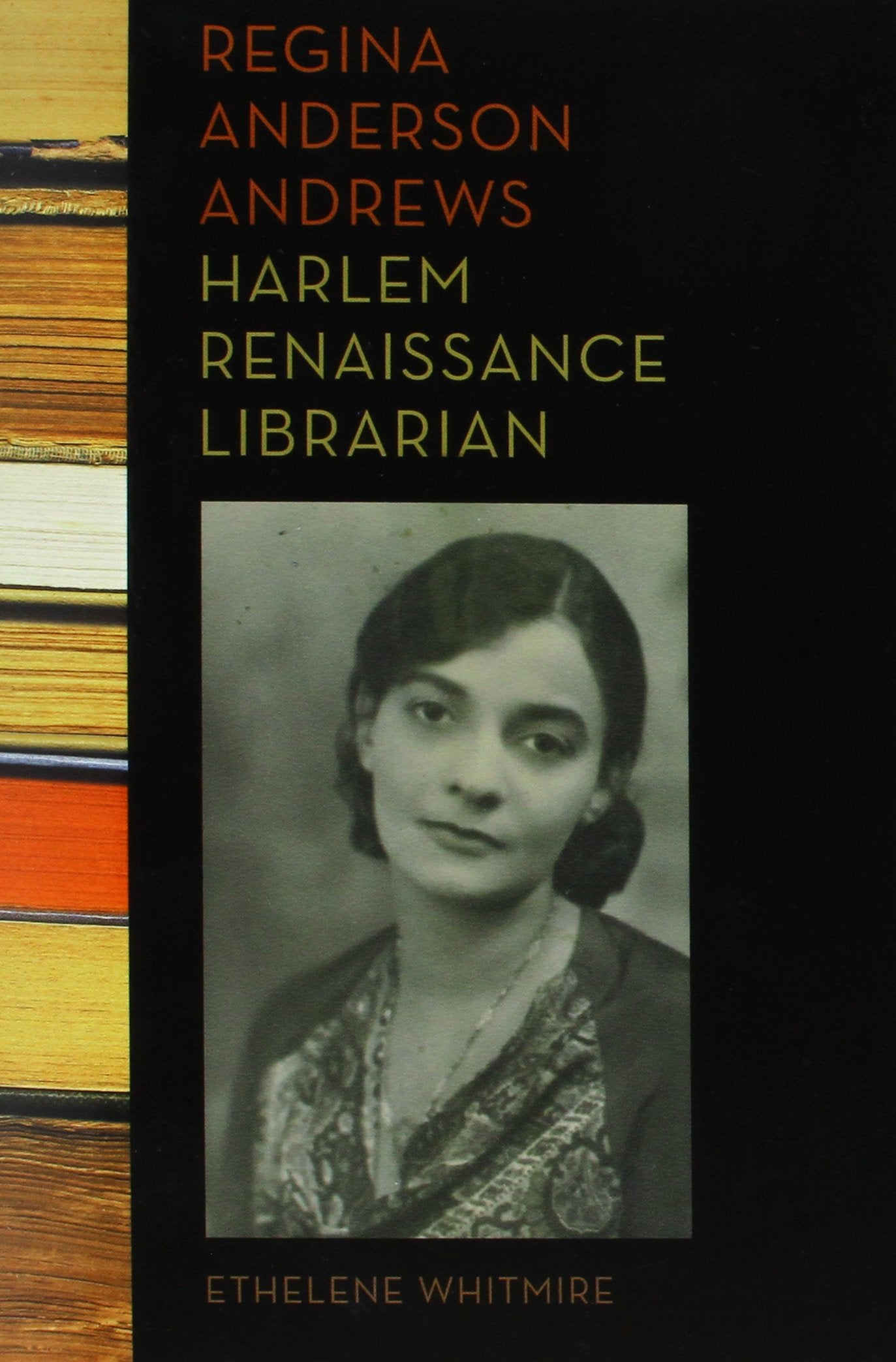Regina Anderson Andrews, Harlem Renaissance Librarian,New