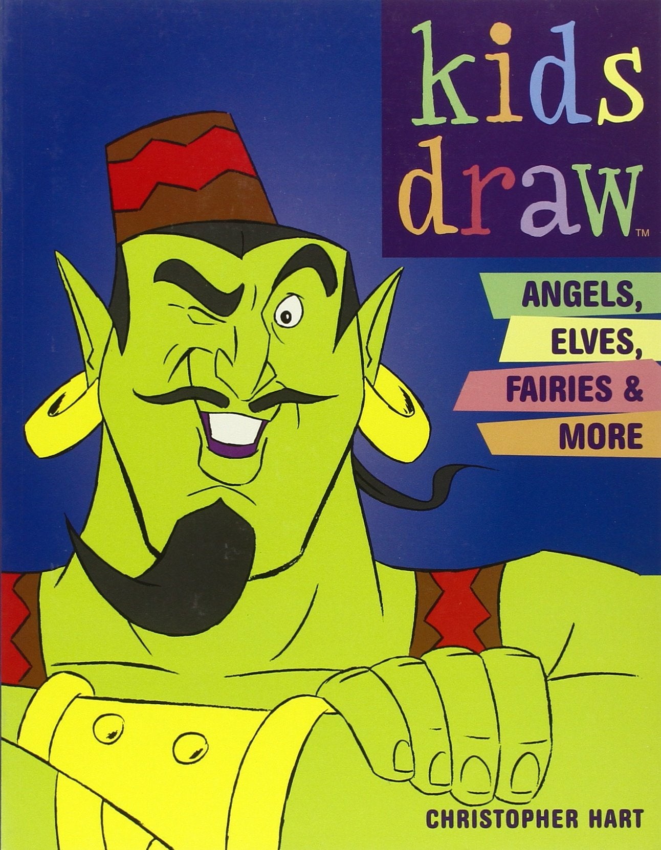 Kids Draw Angels, Elves, Fairies, & More,Used