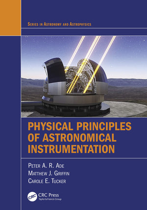 Physical Principles of Astronomical Instrumentation (Series in Astronomy and Astrophysics),Used