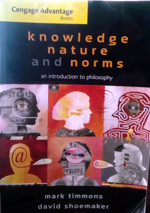 Knowledge, Nature, and Norms: An Introduction to Philosophy,Used