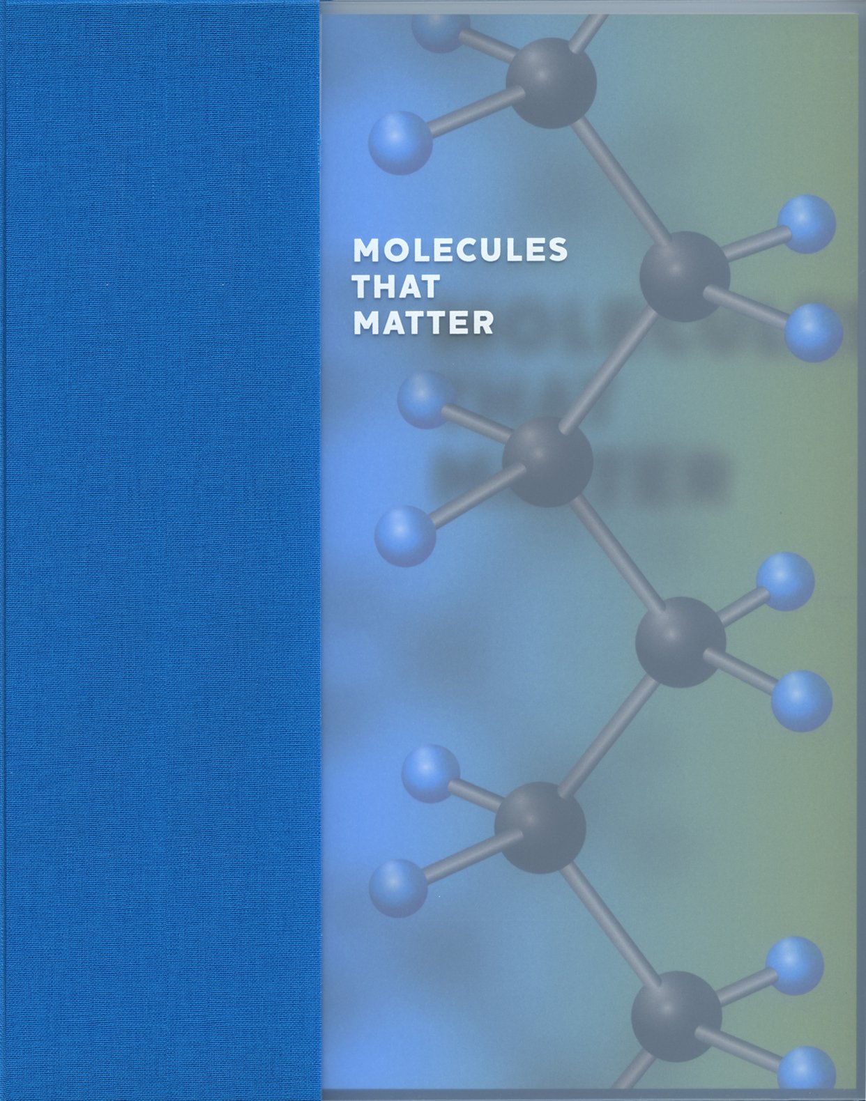 Molecules That Matter,New