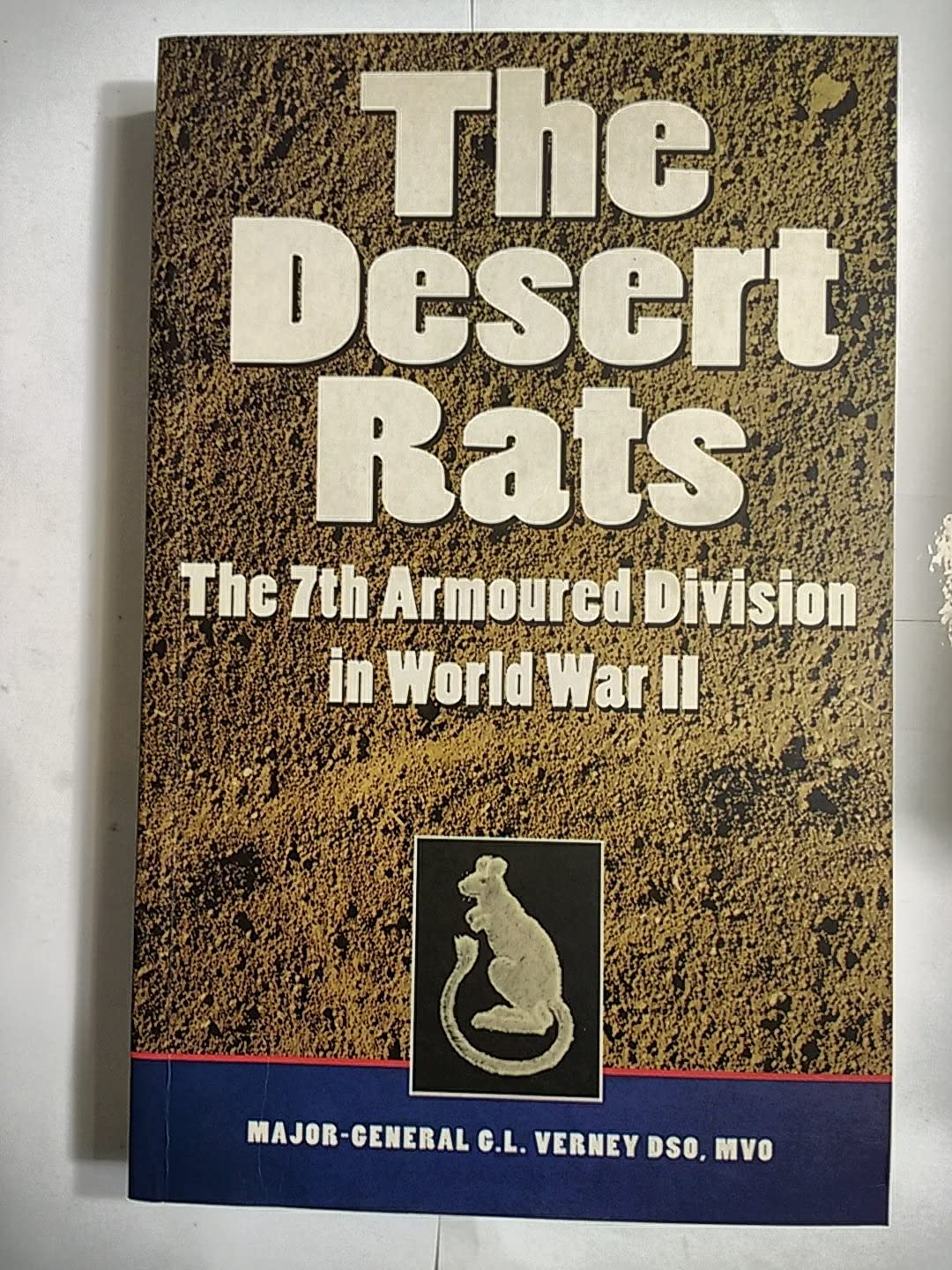 Desert Rats: The 7Th Armoured Division In World War Ii