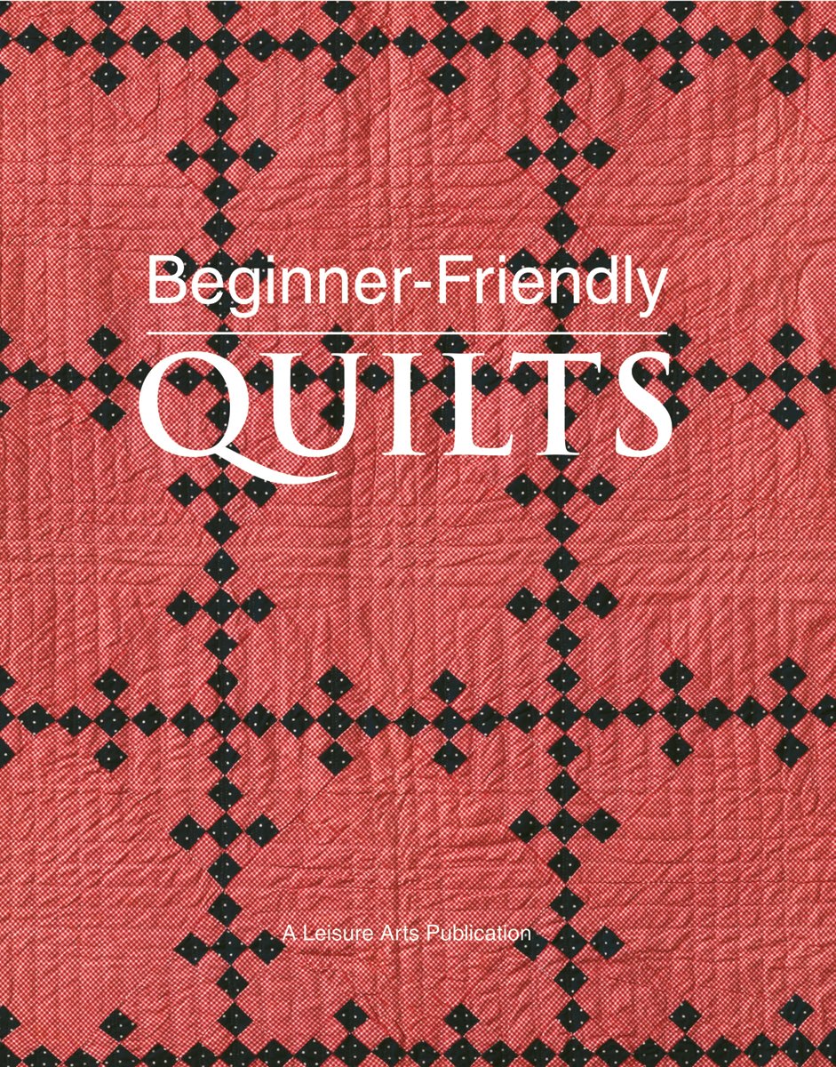 BeginnerFriendly Quilts,New