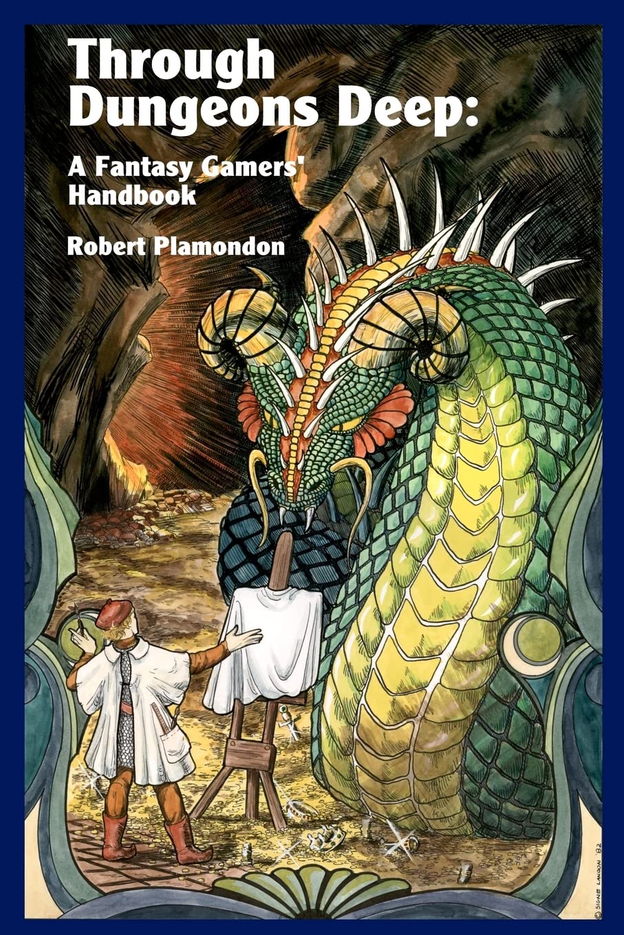 Through Dungeons Deep: A Fantasy Gamers' Handbook,Used