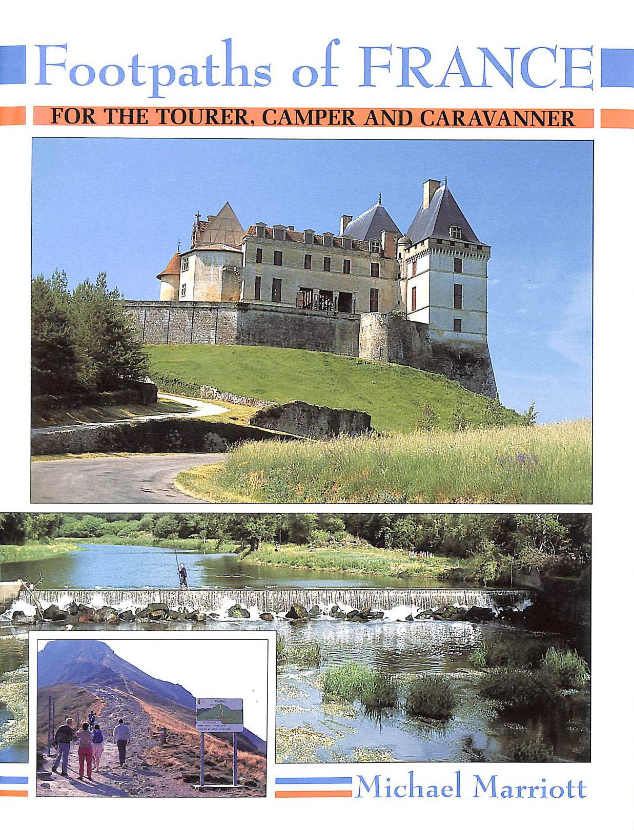 Footpaths of France: Touring Camping and Caravanning,Used