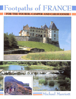 Footpaths of France: Touring Camping and Caravanning,Used