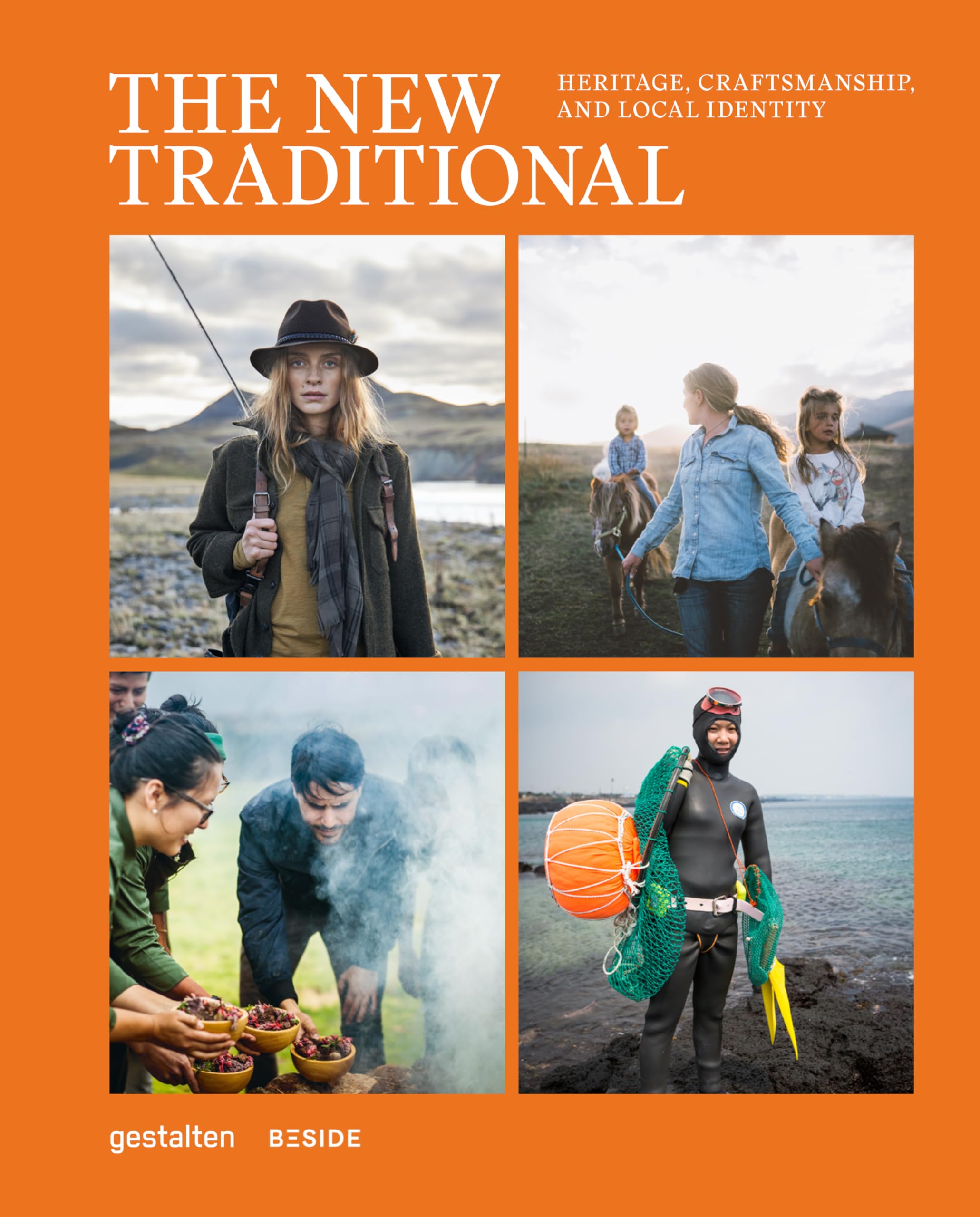 The New Traditional: Heritage, Craftsmanship and Local Identity,Used