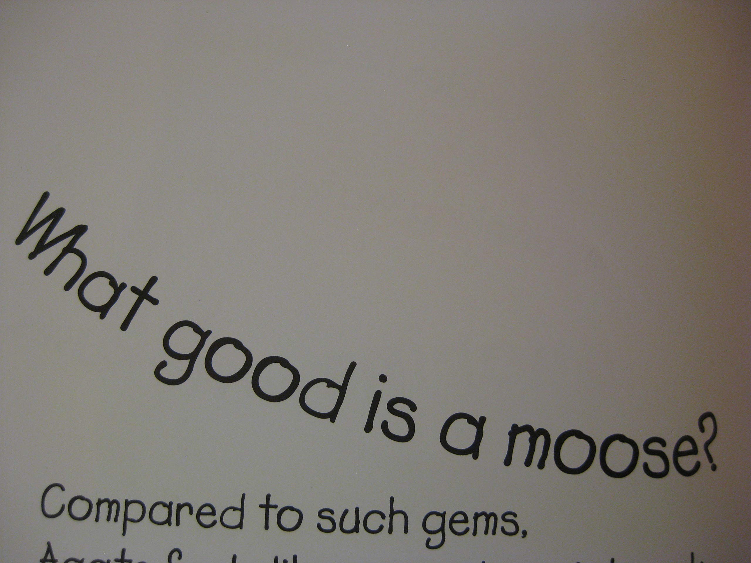Agate: What Good Is a Moose?,Used