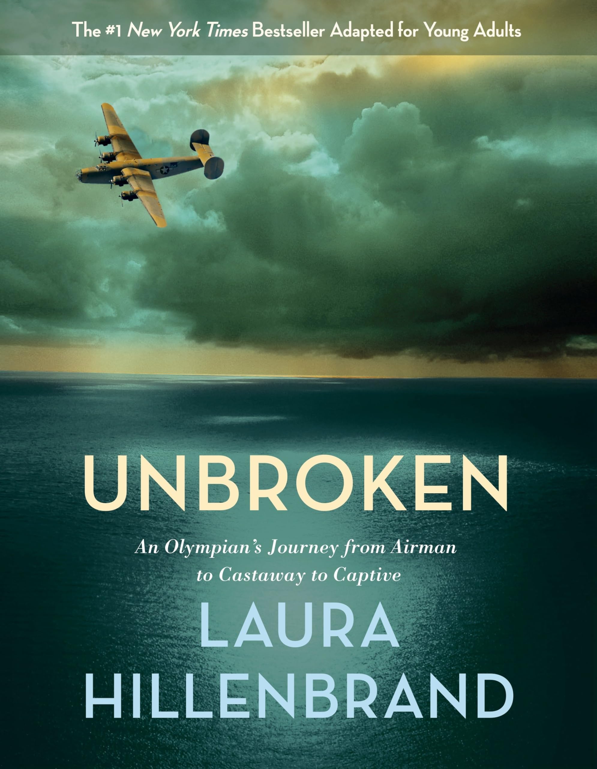 Unbroken (The Young Adult Adaptation): An Olympian's Journey from Airman to Castaway to Captive,Used