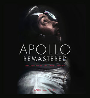 Apollo Remastered: The Ultimate Photographic Record,New