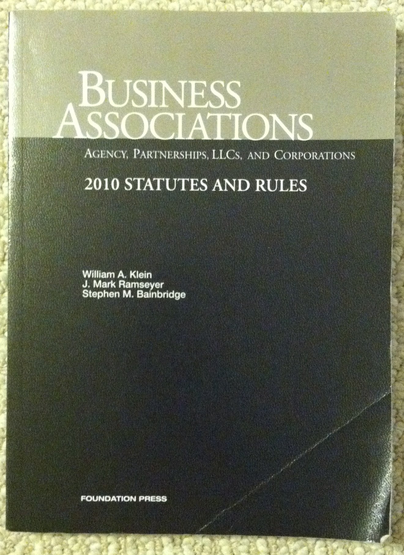 Business Associations Agency, Partnerships, LLCs and Corporations, 2010 Statutes and Rules,Used
