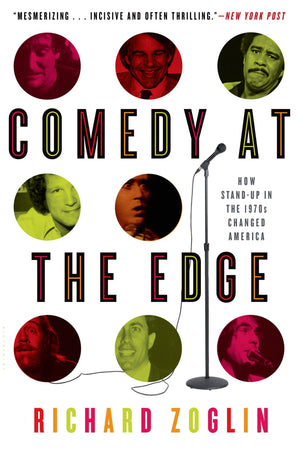 Comedy At The Edge: How Standup In The 1970S Changed America