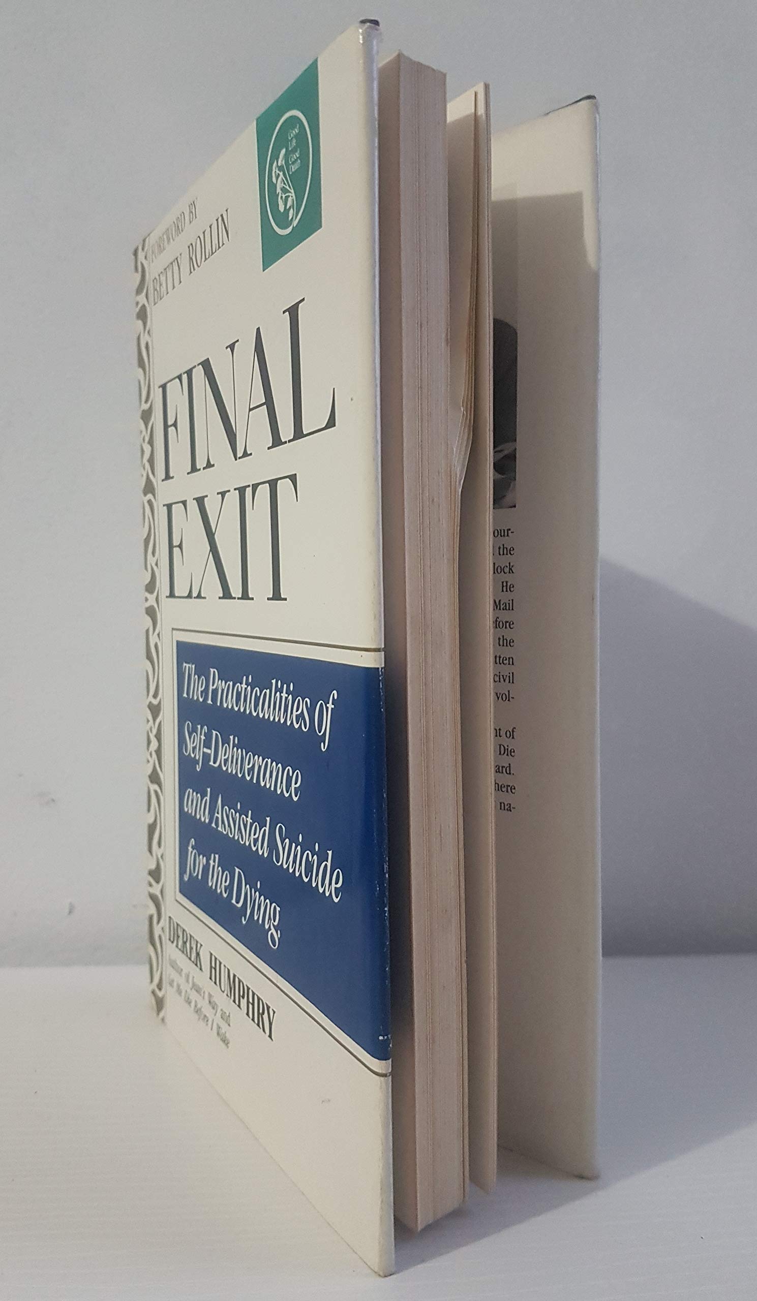 Final Exit: The Practicalities Of Selfdeliverance And Assisted Suicide For The Dying,New