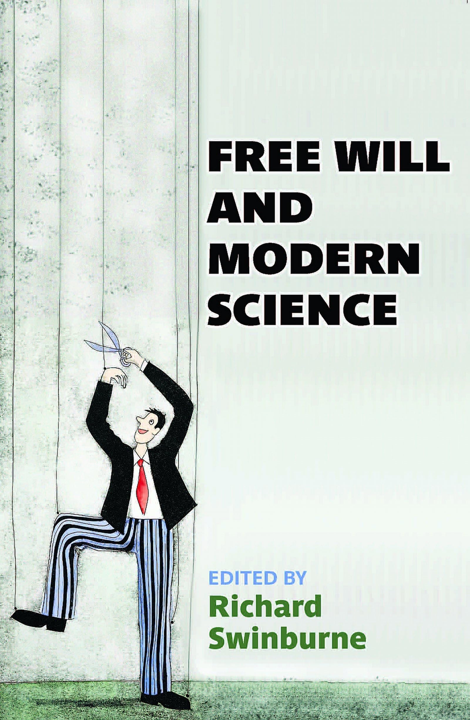 Free Will And Modern Science (British Academy Original Paperbacks)