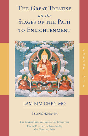 The Great Treatise On The Stages Of The Path To Enlightenment (Volume 1) (The Great Treatise On The Stages Of The Path, The Lamr