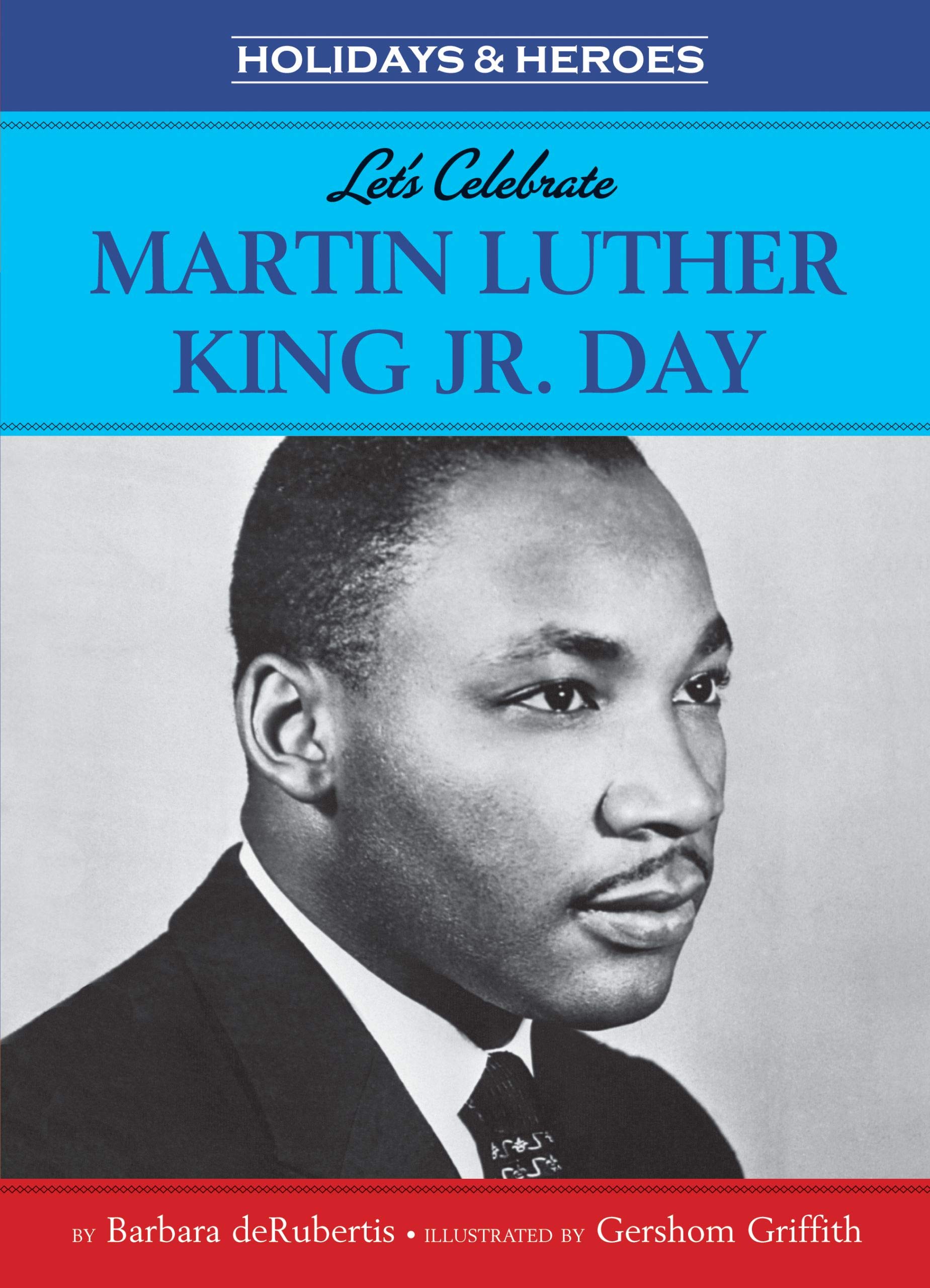 Let's Celebrate Martin Luther King, Jr. Day (Holidays & Heroes),Used