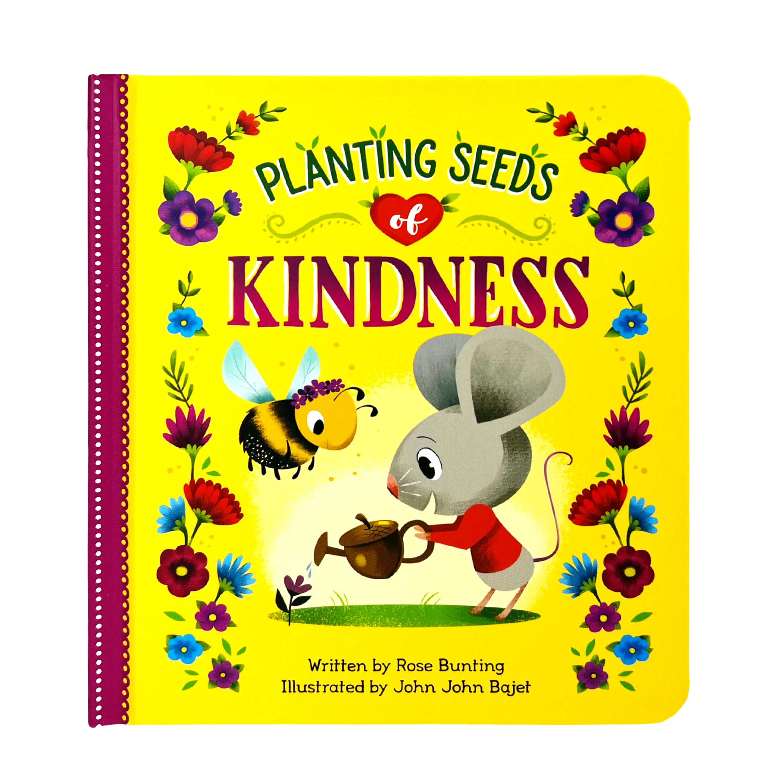 Planting Seeds Of Kindness  ChildrenS Board Book (Love You Always)