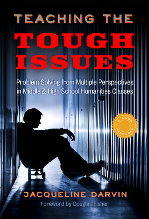 Teaching The Tough Issues: Problem Solving From Multiple Perspectives In Middle And High School Humanities Classes,Used