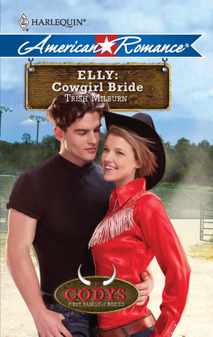 Elly: Cowgirl Bride (Harlequin American Romance) (Codys: First Family of Rodeo),Used