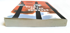 Breaking Out of Prison: A Guide to Consciousness, Compassion, and Freedom,Used