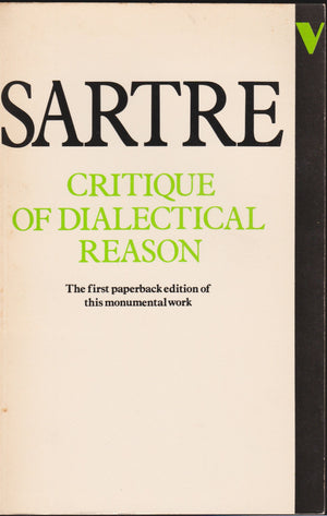 Critique Of Dialectical Reason, Vol. 1: Theory Of Practical Ensembles-used