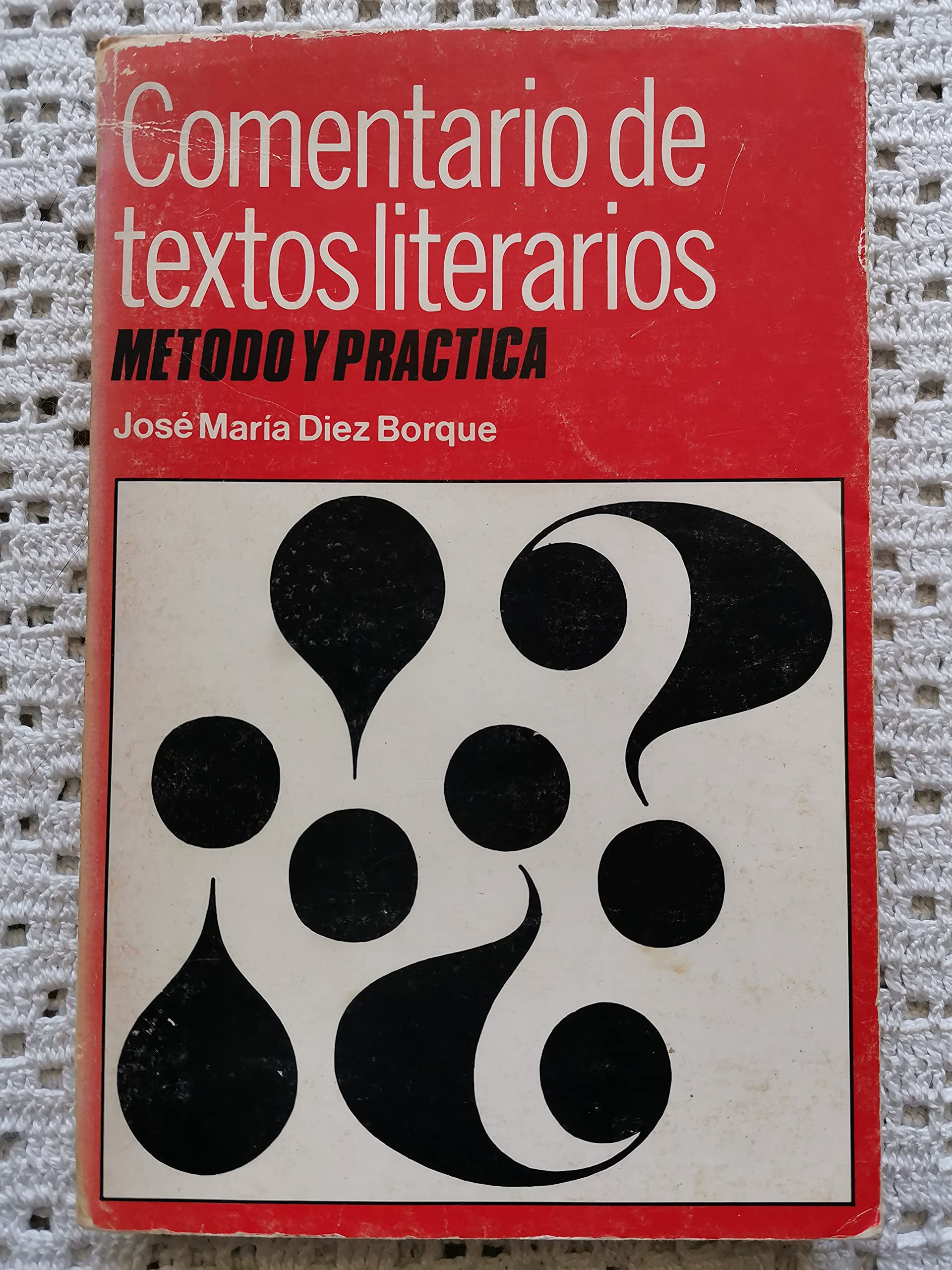 Comentario de textos literarios: (metodo y practica (Spanish Edition),Used