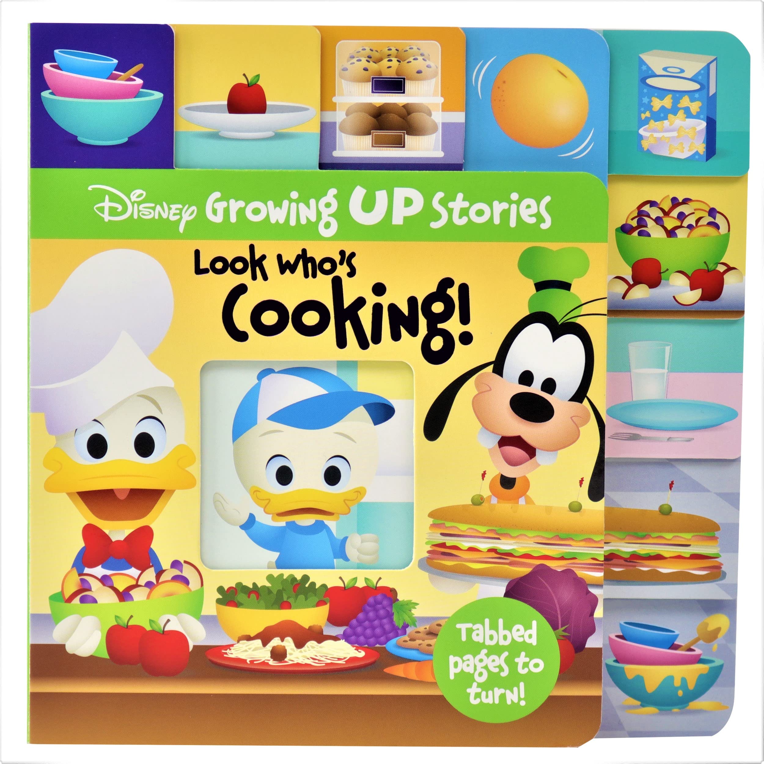 Disney Growing Up Stories with Donald and Goofy  Look Whos Cooking!  Tabbed Pages and Cut Out Window For Fun and Unique Experi,Used