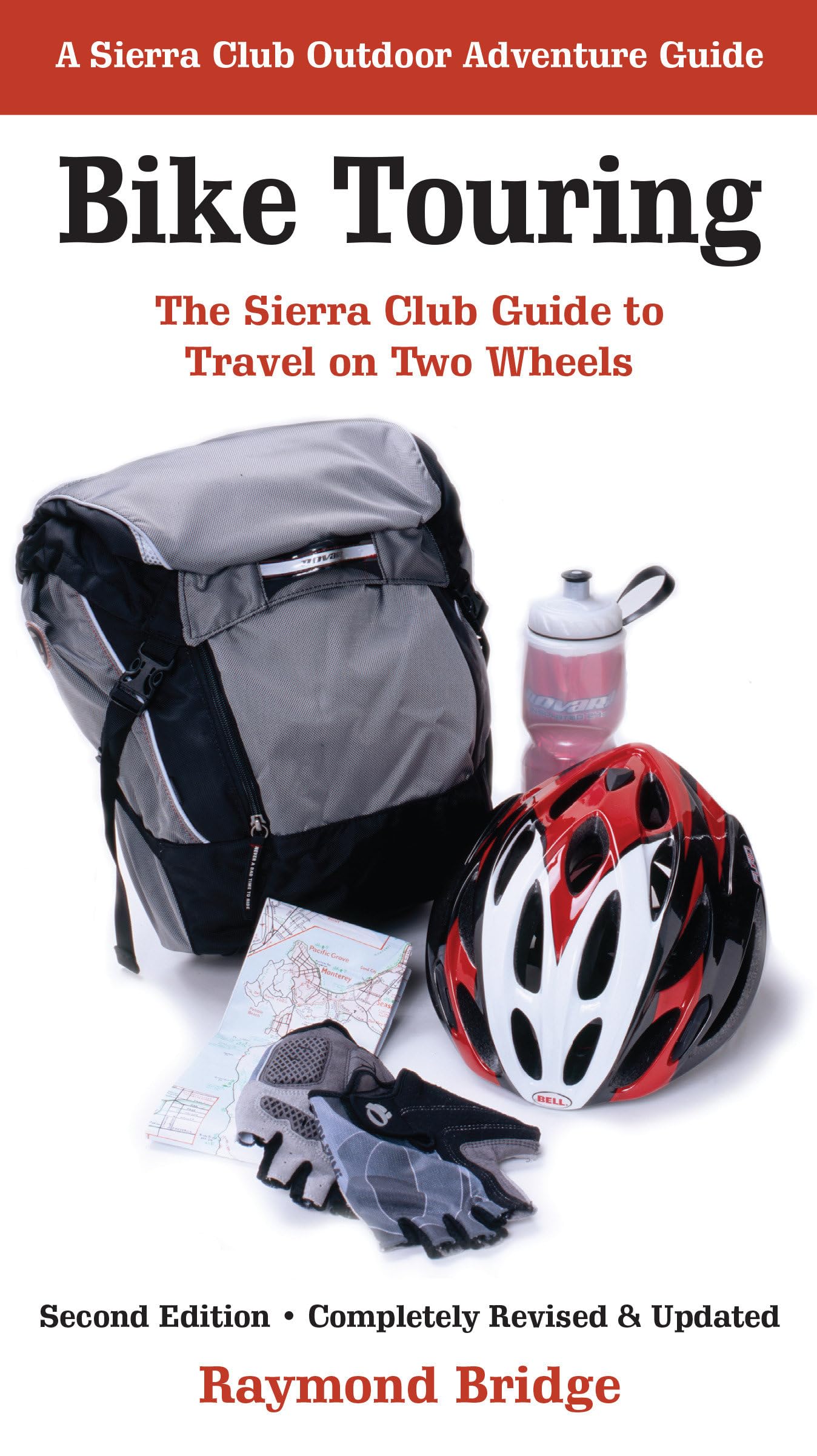 Bike Touring: The Sierra Club Guide to Travel on Two Wheels,Used