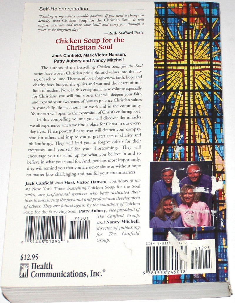 Chicken Soup for the Christian Soul: 101 Stories to Open the Heart and Rekindle the Spirit (Chicken Soup for the Soul),New