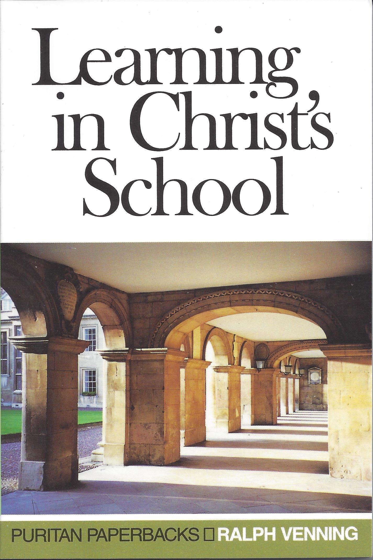 Learning In Christ'S School (Puritan Paperbacks),New