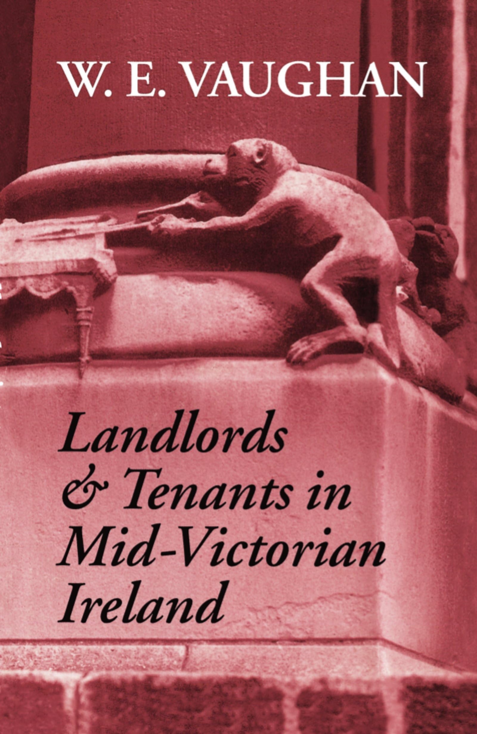 Landlords and Tenants in MidVictorian Ireland,Used