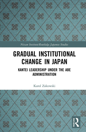 Gradual Institutional Change in Japan (Nissan Institute/Routledge Japanese Studies),Used