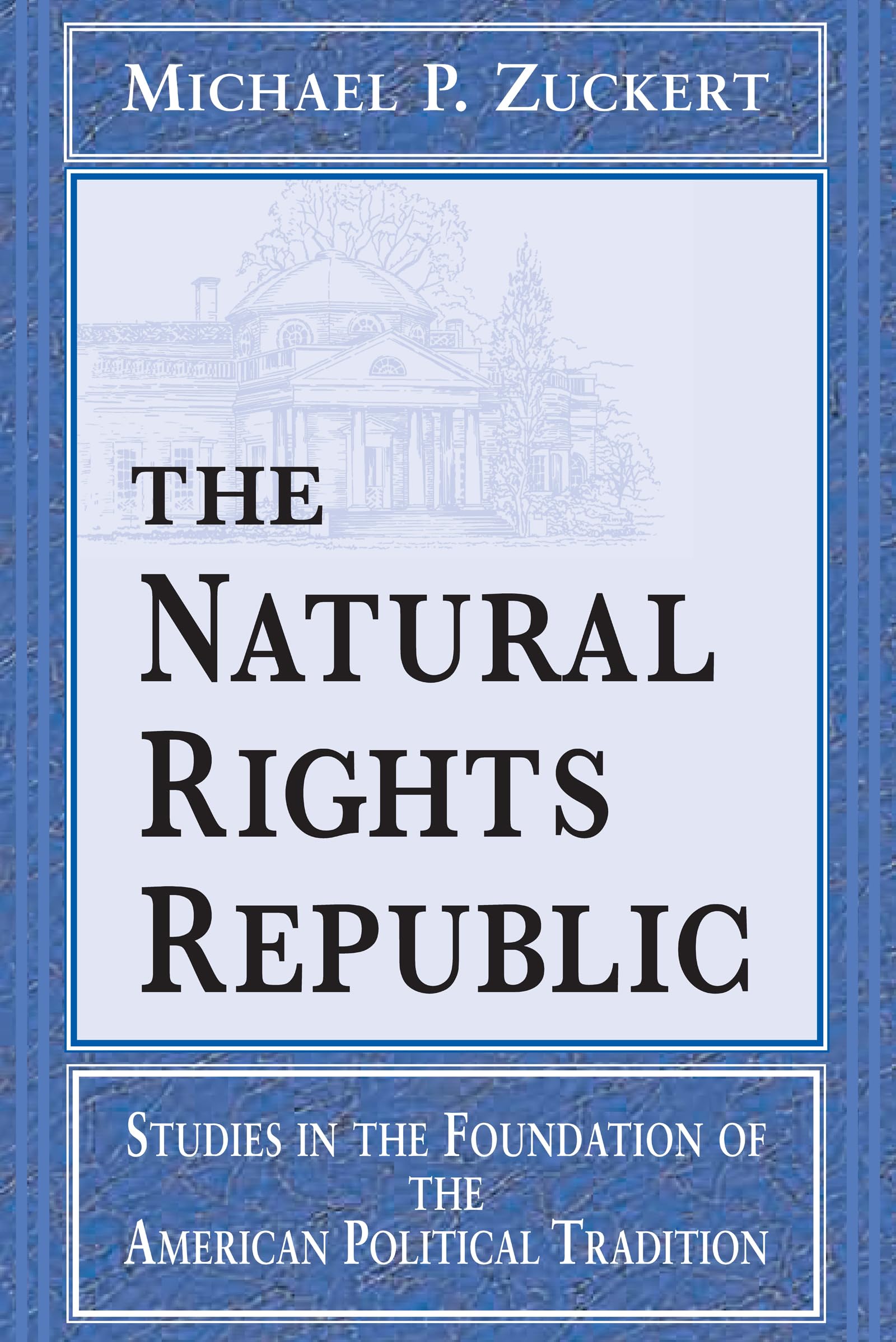 The Natural Rights Republic: Studies in the Foundation of the American Political Tradition (Frank M. Covey, Jr., Loyola Lectures,Used