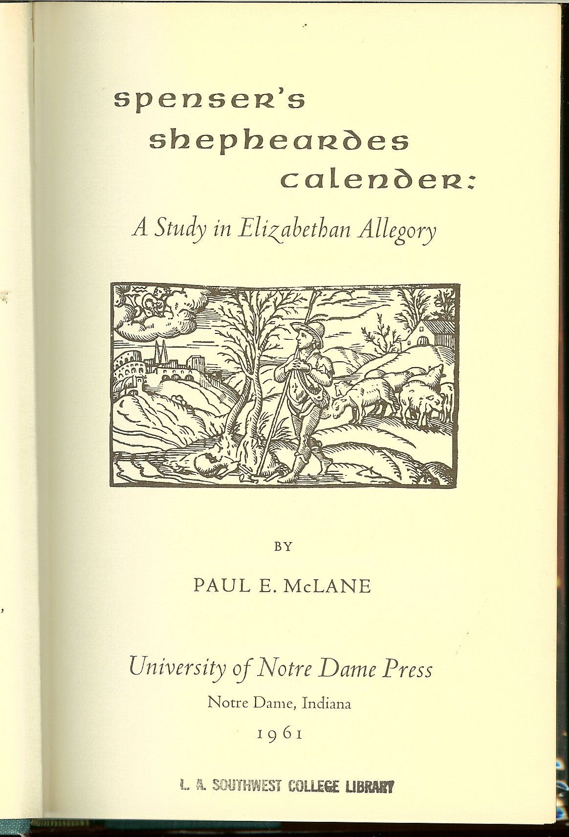 Spenser's Shepheardes Calendar: A Study in Elizabethan Allegory,Used