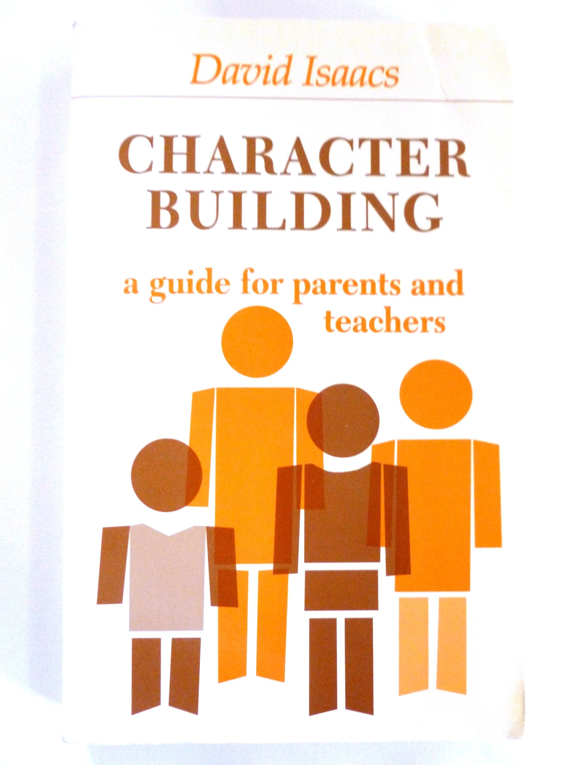 Character Building: A Guide For Parents And Teachers (English And Spanish Edition),New