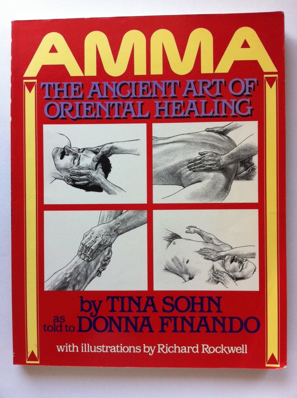 Amma: The Ancient Art of Oriental Healing,Used